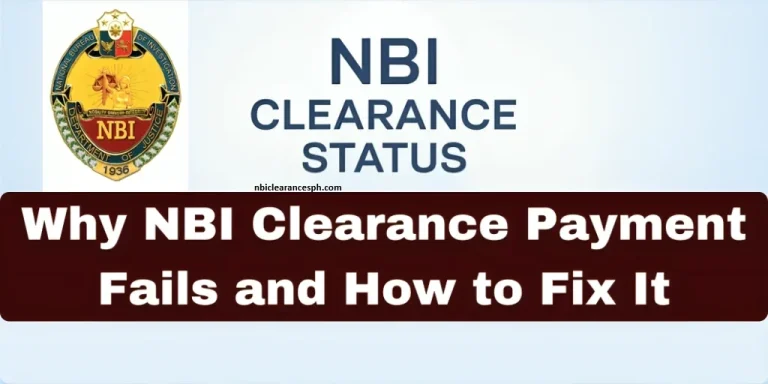 Why NBI Clearance Payment Fails Issue and How to Fix It